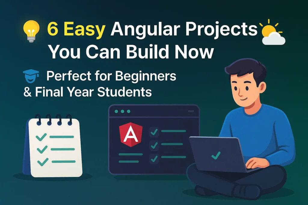 List of 6 Easy & Best Angular Project Ideas