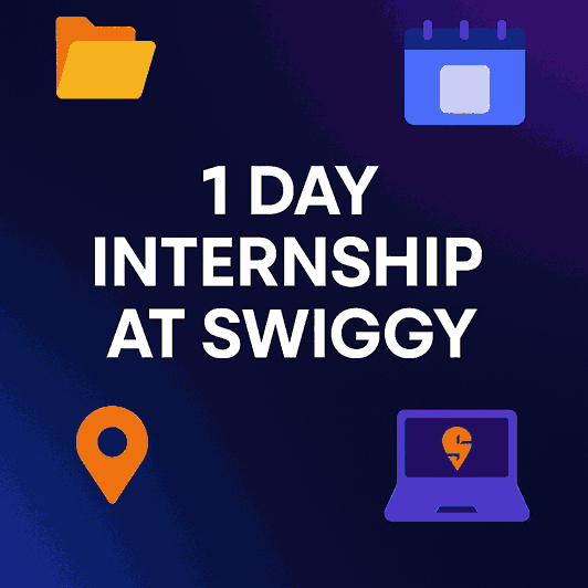 1 day swiggy internship