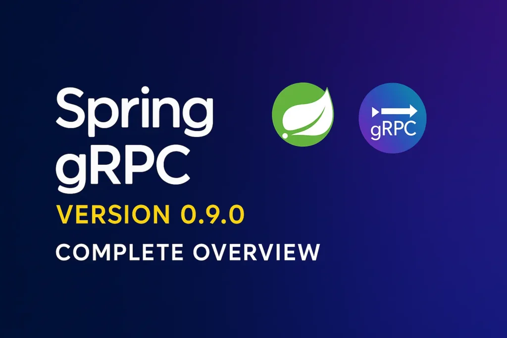 Spring gRPC Version 0.9.0