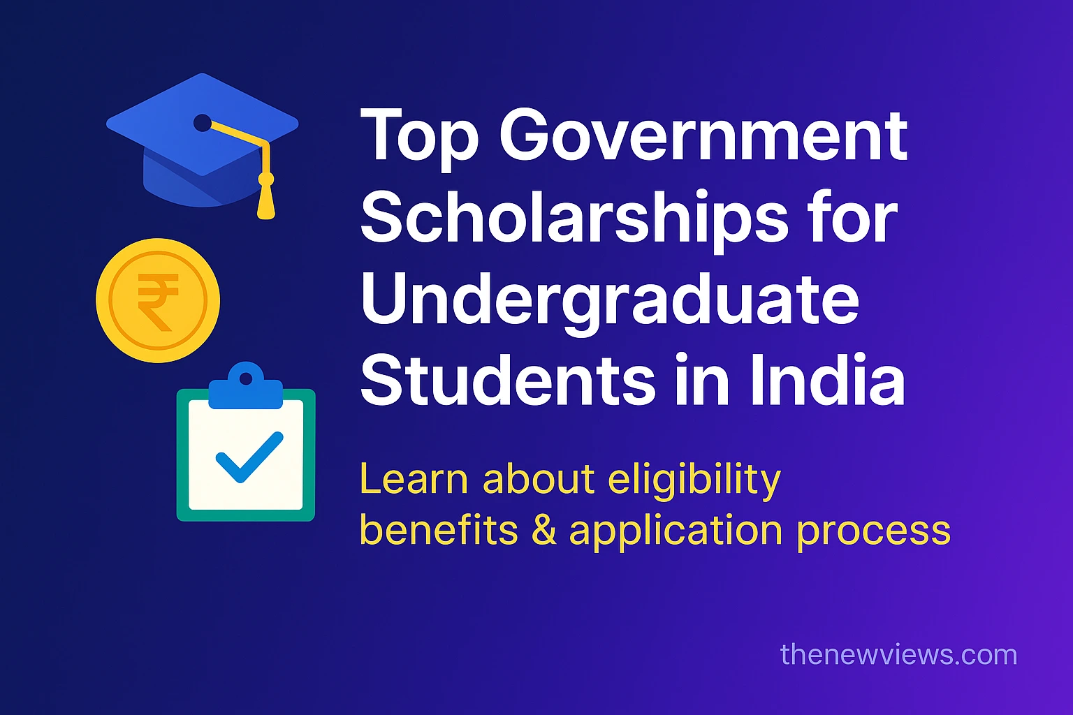 Top Government Scholarships for undergraduate Students in India