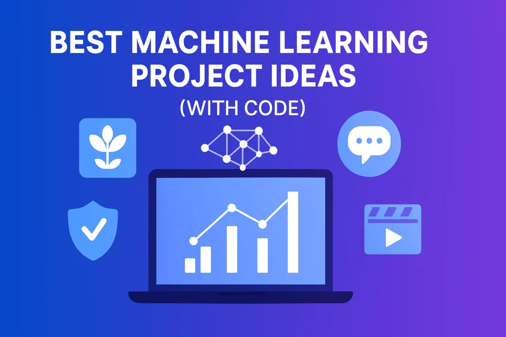 Best Machine Learning Project Ideas with Source Code