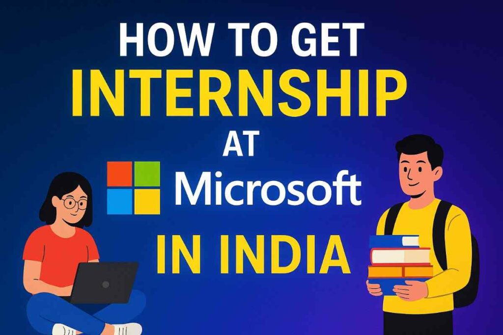 How to Get Internship at Microsoft